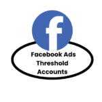 Buy-Facebook-Ads-threshold-accounts